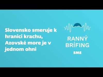 Slovensko smeruje k hranici krachu, Azovské more je v jednom ohni (13. 7. 2026)