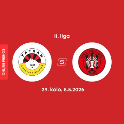 ONLINE: MFK Tatran Liptovský Mikuláš - MŠK Púchov dnes, MONACObet liga LIVE (II. liga, 29. kolo)