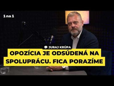 Juraj Krúpa: Sme vo vojne. Fico nainštaloval Eštoka ako proruskú membránu